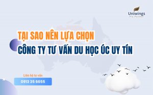 Tại sao nên lựa chọn công ty tư vấn du học Úc uy tín