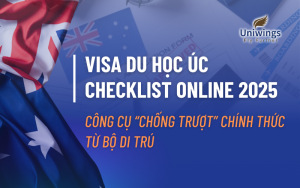 Visa du học Úc checklist online 2025 công cụ chống trượt chính từ Bộ Di Trú