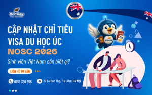 Cập nhật chỉ tiêu Visa du học Úc NOSC 2026