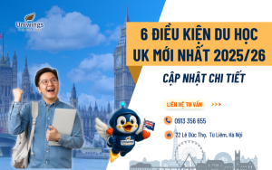 Điều kiện du học UK mới nhất 2025