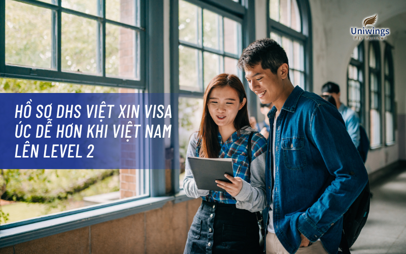 Hồ sơ Visa Úc dễ hơn khi Việt Nam lên Level 2
