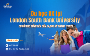 Du học UK tại London South Bank University (LSBU) – Cơ hội học bổng lên đến £4,000 kỳ Tháng 1/2026
